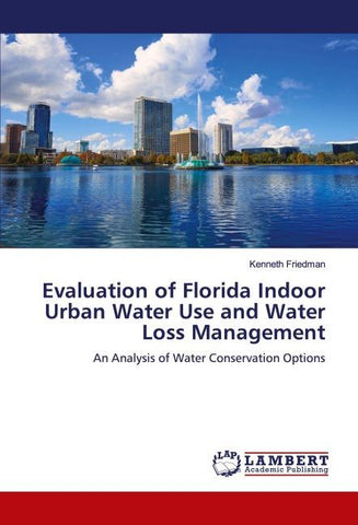 Evaluation of Florida Indoor Urban Water Use and Water Loss Management