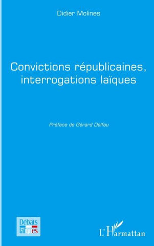 Convictions républicaines, interrogations laïques