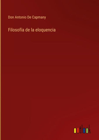 Filosofía de la eloquencia