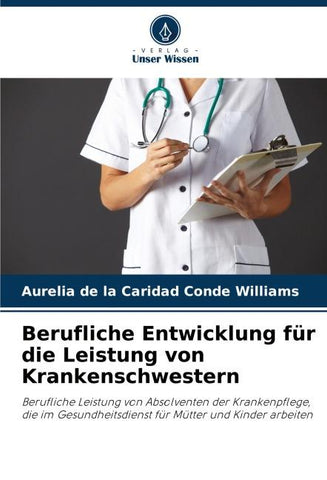 Berufliche Entwicklung für die Leistung von Krankenschwestern
