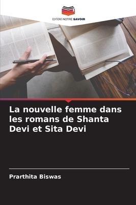 La nouvelle femme dans les romans de Shanta Devi et Sita Devi