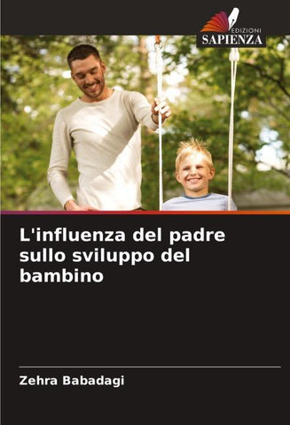 L'influenza del padre sullo sviluppo del bambino