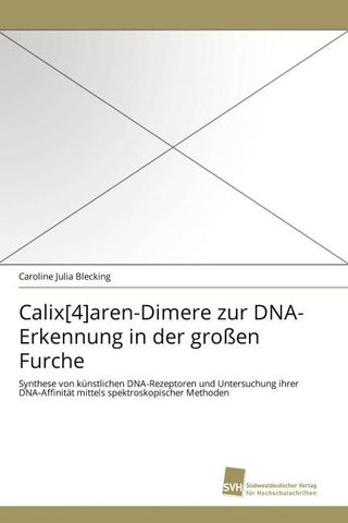 Calix[4]aren-Dimere zur DNA-Erkennung in der großen Furche