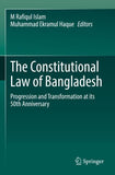 The Constitutional Law of Bangladesh