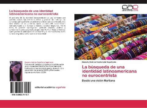 La búsqueda de una identidad latinoamericana no eurocentrista