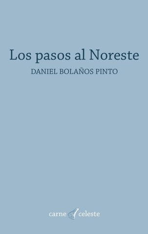 Los pasos al Noreste