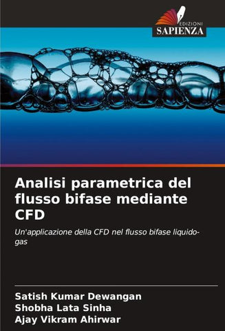 Analisi parametrica del flusso bifase mediante CFD