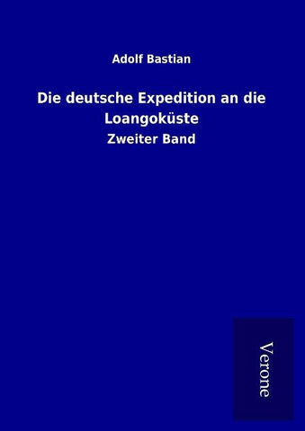 Die deutsche Expedition an die Loangoküste