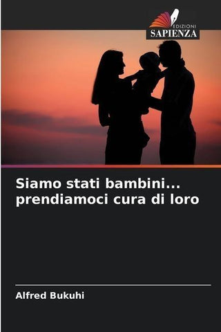 Siamo stati bambini... prendiamoci cura di loro