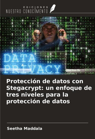 Protección de datos con Stegacrypt: un enfoque de tres niveles para la protección de datos