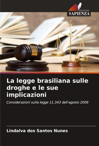 La legge brasiliana sulle droghe e le sue implicazioni