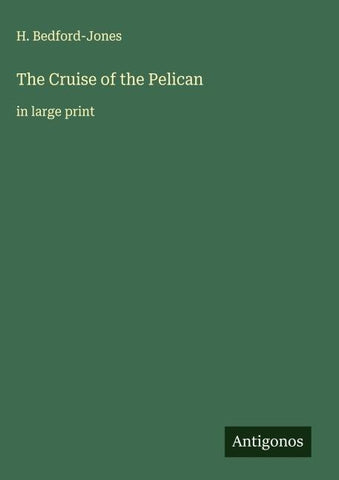 The Cruise of the Pelican