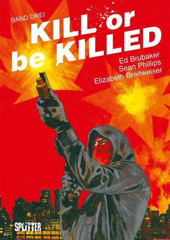 Kill or be Killed. Band 3