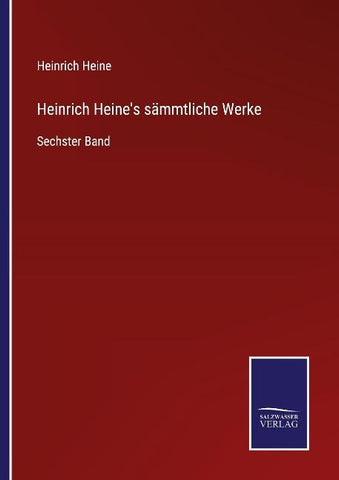 Heinrich Heine's sämmtliche Werke
