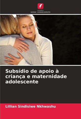 Subsídio de apoio à criança e maternidade adolescente