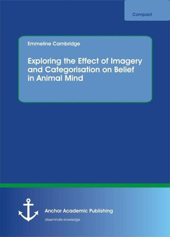 Exploring the Effect of Imagery and Categorisation on Belief in Animal Mind