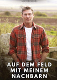 Auf dem Feld mit meinem Nachbarn