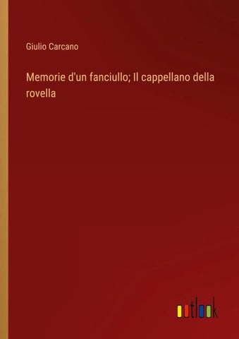Memorie d'un fanciullo; Il cappellano della rovella
