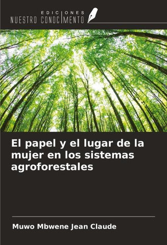 El papel y el lugar de la mujer en los sistemas agroforestales