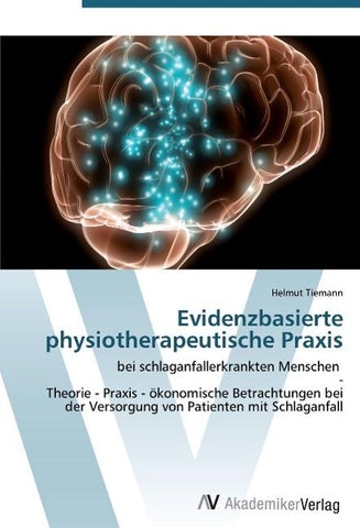 Evidenzbasierte physiotherapeutische Praxis