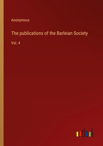 The publications of the Barleian Society