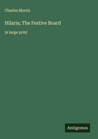 Hilaria; The Festive Board