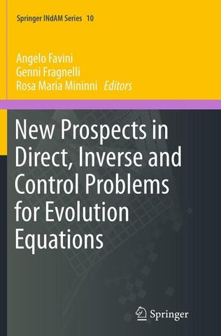 New Prospects in Direct, Inverse and Control Problems for Evolution Equations