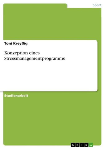 Konzeption eines Stressmanagementprogramms