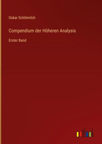 Compendium der Höheren Analysis