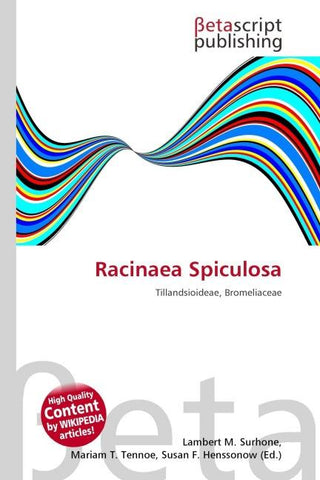 Racinaea Spiculosa