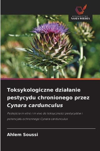 Toksykologiczne dzia¿anie pestycydu chronionego przez Cynara cardunculus