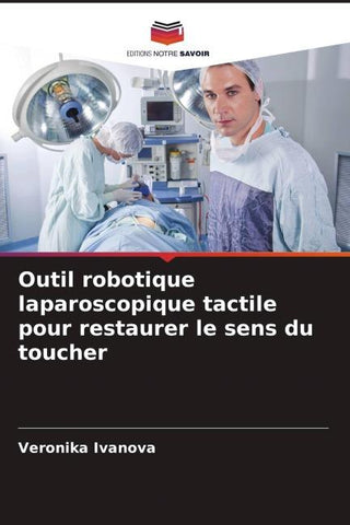 Outil robotique laparoscopique tactile pour restaurer le sens du toucher