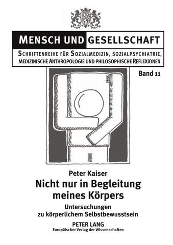 Nicht nur in Begleitung meines Körpers