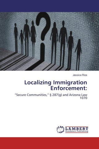 Localizing Immigration Enforcement: