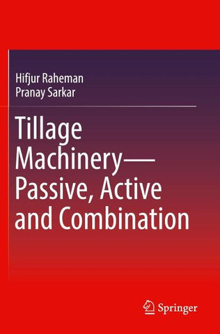 Tillage Machinery—Passive, Active and Combination