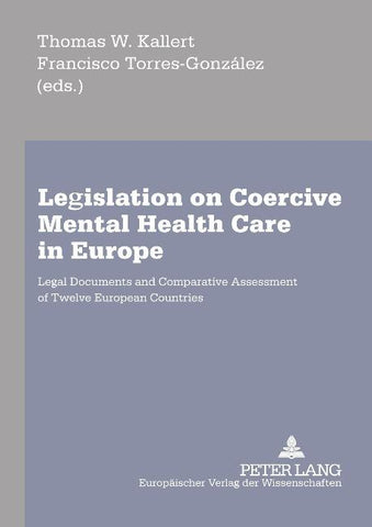 Legislation on Coercive Mental Health Care in Europe