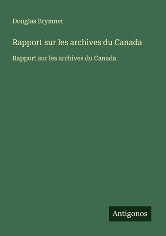 Rapport sur les archives du Canada