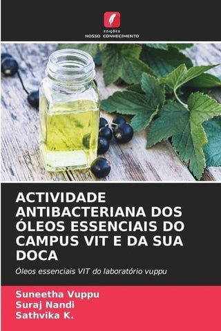 ACTIVIDADE ANTIBACTERIANA DOS ÓLEOS ESSENCIAIS DO CAMPUS VIT E DA SUA DOCA
