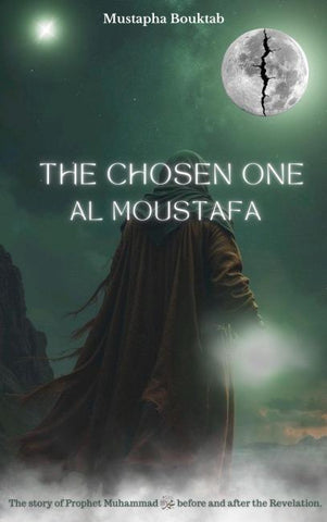 Al Moustafa The Chosen One