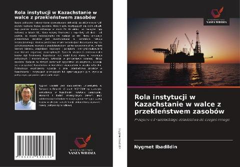 Rola instytucji w Kazachstanie w walce z przekle¿stwem zasobów