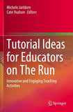 Tutorial Ideas for Educators on The Run