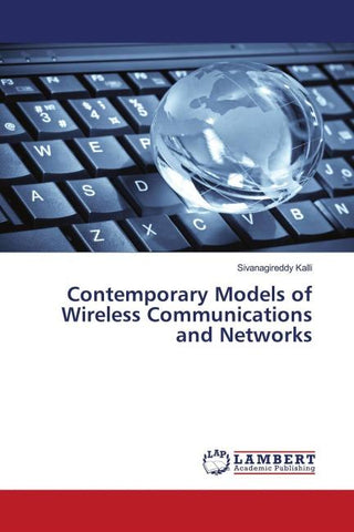Contemporary Models of Wireless Communications and Networks