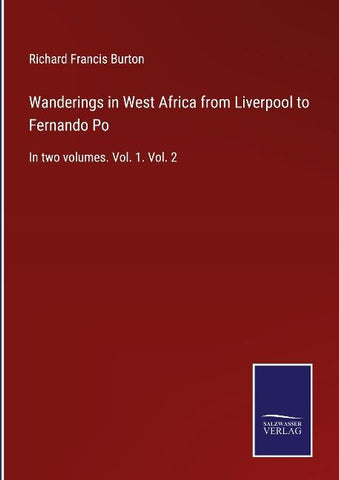 Wanderings in West Africa from Liverpool to Fernando Po