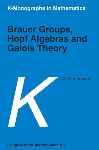 Brauer Groups, Hopf Algebras and Galois Theory