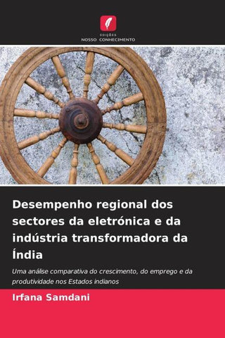 Desempenho regional dos sectores da eletrónica e da indústria transformadora da Índia