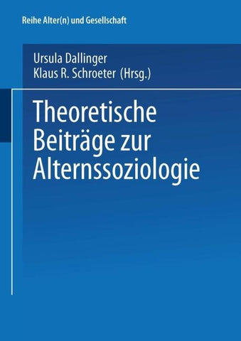 Theoretische Beiträge zur Alternssoziologie