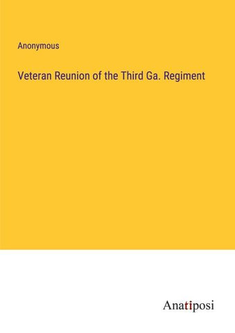 Veteran Reunion of the Third Ga. Regiment