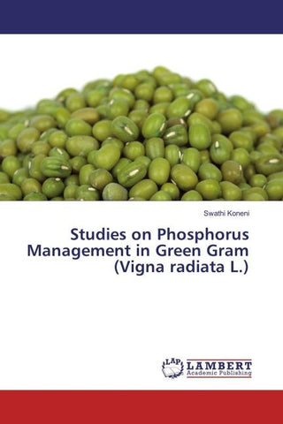 Studies on Phosphorus Management in Green Gram (Vigna radiata L.)