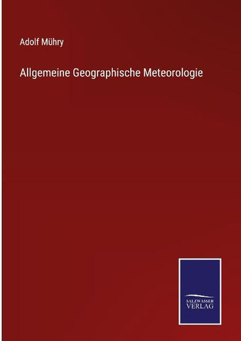 Allgemeine Geographische Meteorologie