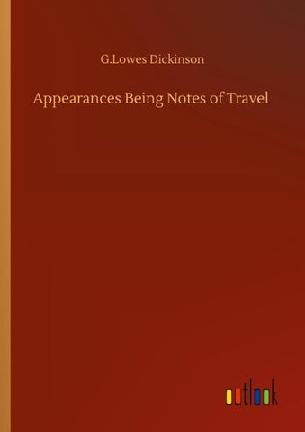 Appearances Being Notes of Travel